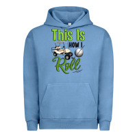 Pigment Pebble Blue this is how i roll Urban Hoodie - Artiststas