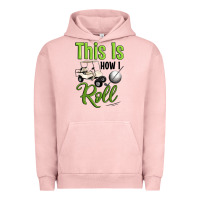 Pigment Salmon this is how i roll Urban Hoodie - Artiststas