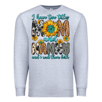 Heather Grey i have two titles mom and nanny and i rock them bo Premium Sweatshirt - Zillion Design Studio