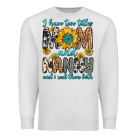 Oatmeal Heather i have two titles mom and nanny and i rock them bo Premium Sweatshirt - Zillion Design Studio