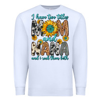 White i have two titles mom and nana and i rock them bot Premium Sweatshirt - Zillion Design Studio