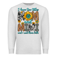 Oatmeal Heather i have two titles mom and mimi and i rock them bot Premium Sweatshirt - Zillion Design Studio