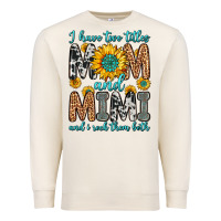 Sandshell i have two titles mom and mimi and i rock them bot Premium Sweatshirt - Zillion Design Studio