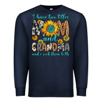 Navy i have two titles mom and grandma and i rock them Premium Sweatshirt - Zillion Design Studio