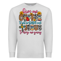 Dove Grey give me coffee to get me started and jesus to keep Premium Sweatshirt - Zillion Design Studio