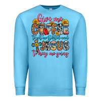 Ocean Blue give me coffee to get me started and jesus to keep Premium Sweatshirt - Zillion Design Studio