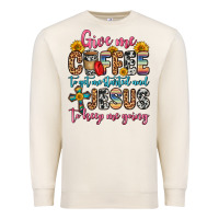 Sandshell give me coffee to get me started and jesus to keep Premium Sweatshirt - Zillion Design Studio