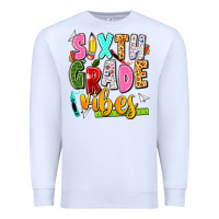 White sixth grade vibes Premium Sweatshirt - texasbilliewilder