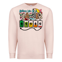 Pale Pink battery life of a teacher Premium Sweatshirt - Zillion Design Studio