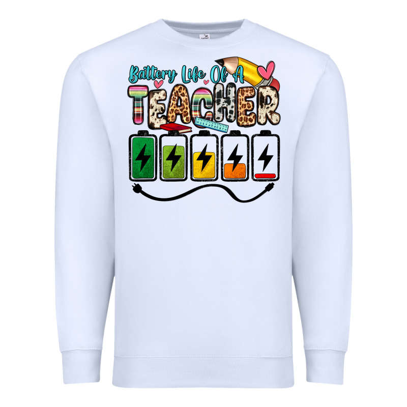 Battery Life Of A Teacher Premium Sweatshirt by Zillion Design Studio | Teevron