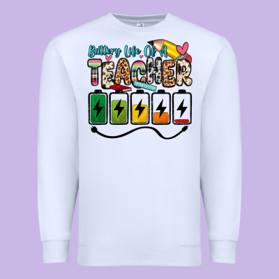 Battery Life Of A Teacher Premium Sweatshirt Designed By Zillion Design Studio