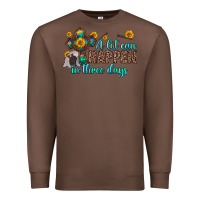 Chestnut a lot can happen in three days Premium Sweatshirt - Zillion Design Studio