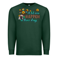 Sports Green a lot can happen in three days Premium Sweatshirt - Zillion Design Studio