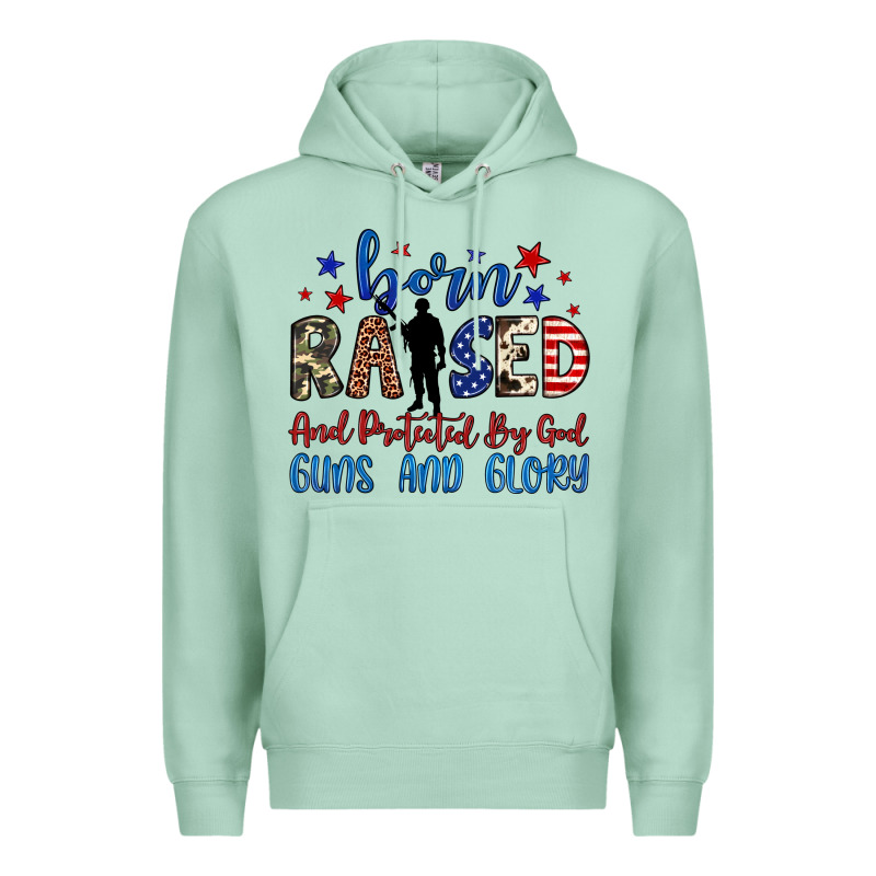 Born Raised And Protected By God Guns And Glory Premium Hoodie by JahusDesignShop | Teevron