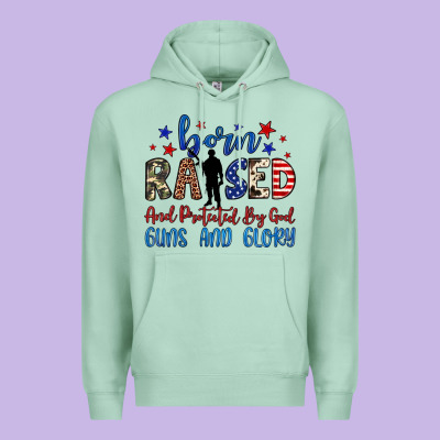 Born Raised And Protected By God Guns And Glory Premium Hoodie Designed By Jahusdesignshop
