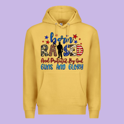 Born Raised And Protected By God Guns And Glory Premium Hoodie Designed By Jahusdesignshop