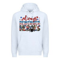 White always remember heroes Premium Hoodie - JahusDesignShop