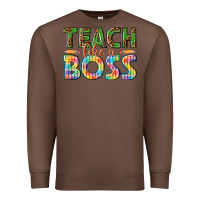 Chestnut teach like a boss Premium Sweatshirt - texasbilliewilder