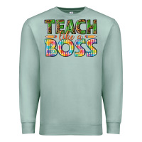 Seafoam teach like a boss Premium Sweatshirt - texasbilliewilder