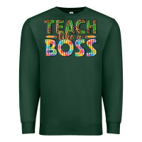 Sports Green teach like a boss Premium Sweatshirt - texasbilliewilder