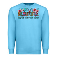 Ocean Blue it s a beautiful day to leave me alone Premium Sweatshirt - Zillion Design Studio