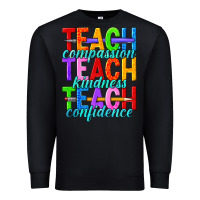 Black teach compassion teach kindness teach confidence Premium Sweatshirt - texasbilliewilder