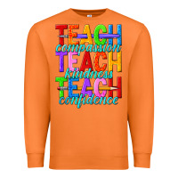 Carrot teach compassion teach kindness teach confidence Premium Sweatshirt - texasbilliewilder