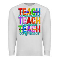 Dove Grey teach compassion teach kindness teach confidence Premium Sweatshirt - texasbilliewilder
