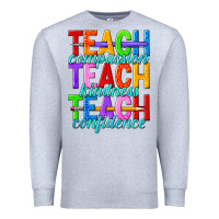Heather Grey teach compassion teach kindness teach confidence Premium Sweatshirt - texasbilliewilder
