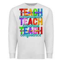 Oatmeal Heather teach compassion teach kindness teach confidence Premium Sweatshirt - texasbilliewilder