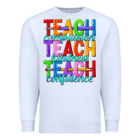 White teach compassion teach kindness teach confidence Premium Sweatshirt - texasbilliewilder