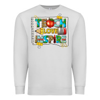 Dove Grey teach love inspire Premium Sweatshirt - texasbilliewilder