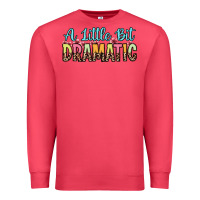Cardinal a little bit dramatic Premium Sweatshirt - Zillion Design Studio