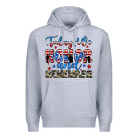 Heather Grey today we honor and remember Premium Hoodie - JahusDesignShop