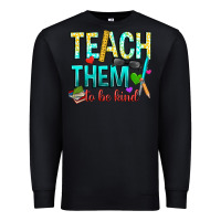 Black teach them to be kind Premium Sweatshirt - texasbilliewilder
