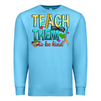 Ocean Blue teach them to be kind Premium Sweatshirt - texasbilliewilder