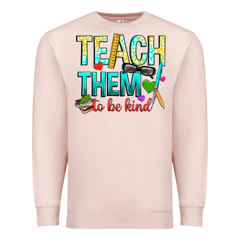 Teach Them To Be Kind Premium Sweatshirt by texasbilliewilder | Teevron