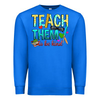 True Royal teach them to be kind Premium Sweatshirt - texasbilliewilder