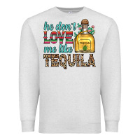 Oatmeal Heather he don t love me like tequila Premium Sweatshirt - Zillion Design Studio