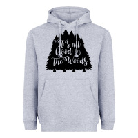 Heather Grey its all good in the woods Heavyweight Hoodie - Unal Design