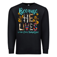 Black because he lives i can face tomorrow Premium Sweatshirt - Zillion Design Studio