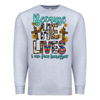 Heather Grey because he lives i can face tomorrow Premium Sweatshirt - Zillion Design Studio