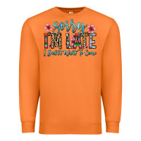 Carrot sorry i m late i didn t want to come Premium Sweatshirt - Zillion Design Studio