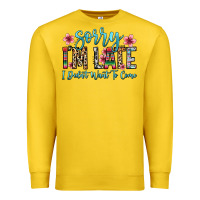 Lemon sorry i m late i didn t want to come Premium Sweatshirt - Zillion Design Studio