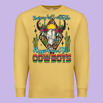Premium Sweatshirt raising hell with the hippies and the cowboys