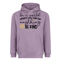 Lavender be kind Heavyweight Hoodie - Unal Design