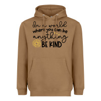 Toasted Coconut be kind Heavyweight Hoodie - Unal Design