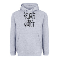 Heather Grey kind be quiet Heavyweight Hoodie - Unal Design