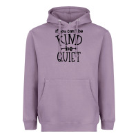 Lavender kind be quiet Heavyweight Hoodie - Unal Design