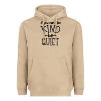 Mushroom kind be quiet Heavyweight Hoodie - Unal Design